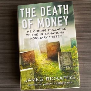 Great Book- “The Death Of Money”